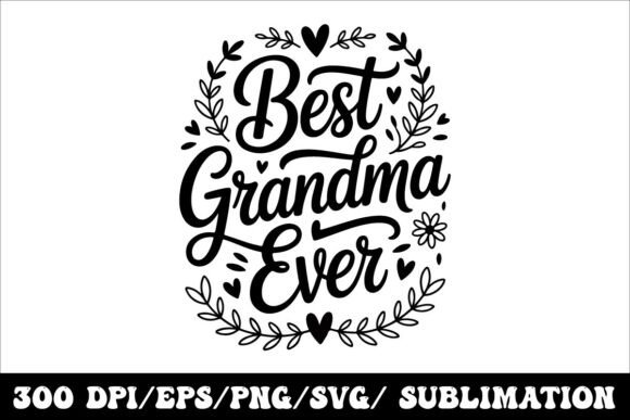 Best Grandma Ever Typography Print