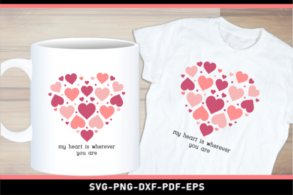 Heart SVG, Valentines Shirt, Mug Design