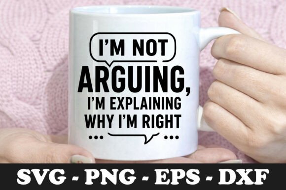 I’m Not Arguing, I’m Explaining Why