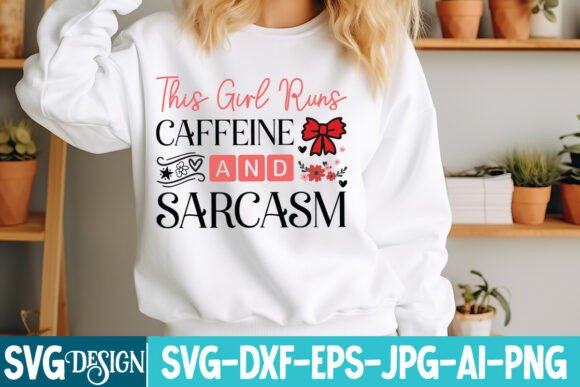 This Girl Runs Caffeine and Sarcasm SVG